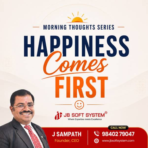 Happiness Comes First – J Sampath, Founder and CEO of JB Soft System