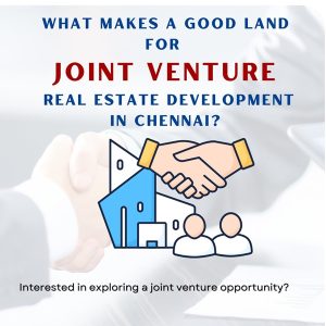 What Makes a Good Land for Joint Venture Real Estate Development in Chennai?